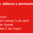Centro Cultural General San Martín – CURSOS Y TALLERES EN EL CCGSM Desde el Martes 3 de Abril – De Lunes a Viernes de 11 a 20 hs.- Sábados de 11 a 17 hs.Inicio de clases:Miércoles 2 de Mayo El Centro...